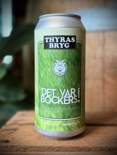 Thyras Bryg - 'Det Var Bockers!'