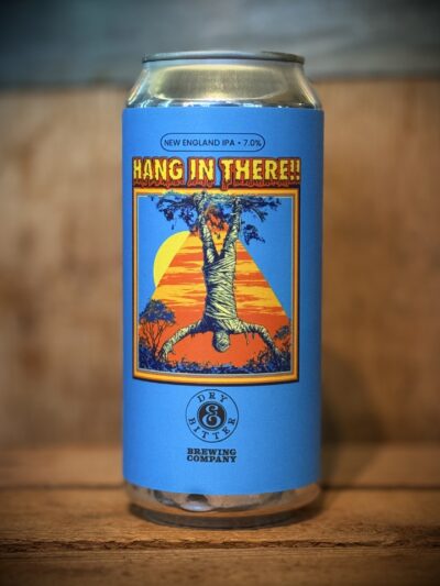 Dry & Bitter Brewing Company - 'Hang In There!!'