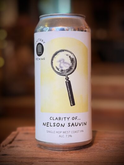 Factory Brewing - 'Clarity Of... Nelson Sauvin'
